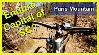 Paris Mountain | Enduro Capital of South...