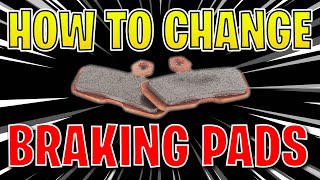How to change the braking padsof your mountain...