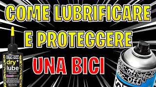 Come lubrificare e proteggereuna Mountain...