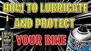 How to lubricate and protectyour Mountain...