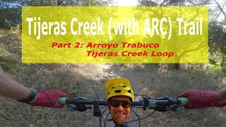 Tijeras Creek MTB Trail | Part 2 Arroyo...