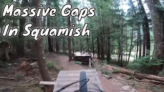 Sending Some Big Gaps In Squamish For The...