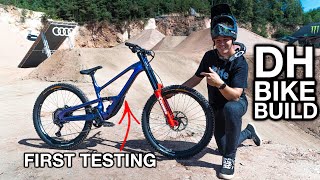 BUILDING MY NEW DOWNHILL BIKE!!FIRST TESTING...