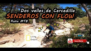 Dos Valles  de CERCEDILLA | Trialeras MTB con...