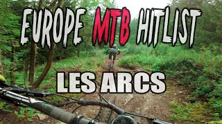 Why You Should MTB Les Arcs || BEST MTB Trails...