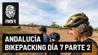 Andalucía BikePacking día 7 Parte 2 - Desde...