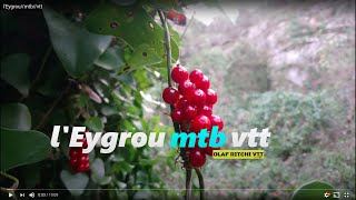 l'Eygrou//mtb//vtt