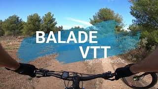 BALADE VTT/MASSIF DE L'ETOILE