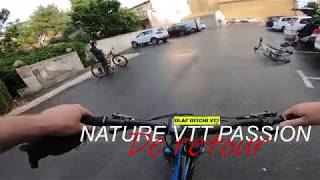 NATURE VTT PASSION De Retour!