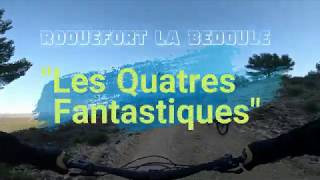 'Les Quatres Fantastiques' Roquefort la Bedoule