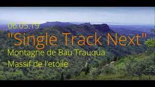 'Single Track Next' Montagne de Bau Trauqua...