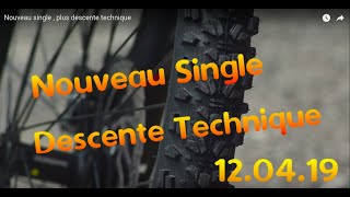Nouveau single , plus descente technique