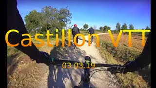 Castillon VTT le 03.03.19