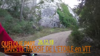 QUELQUE PART DANS LE MASSIF DE L'ETOILE en VTT...