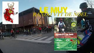 LE MUY  RANDO VTT DE NOEL le 09.12.18