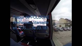 POLOGNE FRANCE en BUS Wejherowo Marseille 30 03 18