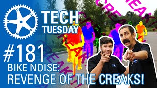 Bike Noise: Revenge of the Creaks! | Tech...