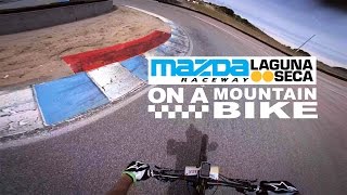 Laguna Seca on a Mountain Bike