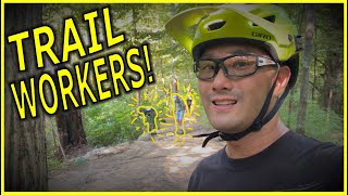 What to do When You Encounter Trail Workers