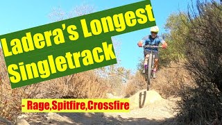 Ladera's Longest Singletrack | Rage, Spitfire,...