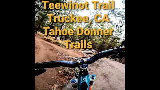 Teewinot Trail Truckee CA - Tahoe Donner...