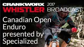 2017 Crankworx Whistler Broadcast - Canadian...