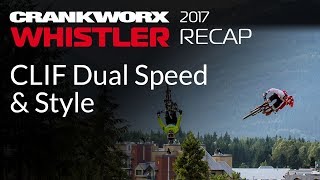 2017 Crankworx Whistler Recap - CLIF Dual...
