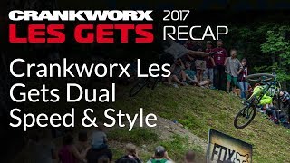 2017 Crankworx Les Gets Recap - Crankworx Les...