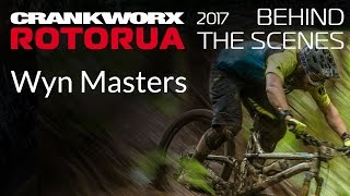 2017 Crankworx Rotorua BTS w/ Wyn Masters