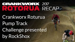 2017 Crankworx Rotorua Recap - Crankworx...