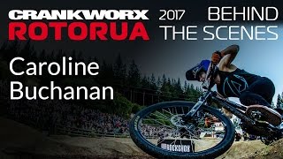 Crankworx Rotorua 2017 - BTS w/ Caroline Buchanan