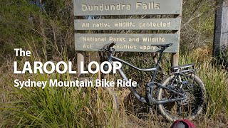 The Larool Loop | Sydney mountain bike ride to...