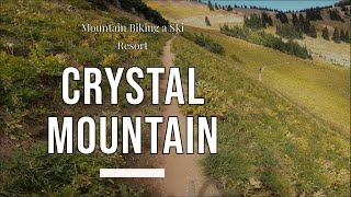 Crystal Mountainbiking || Up Crystal and Down...