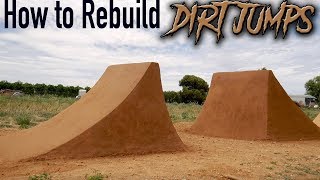 How to Rebuild Dirt Jumps