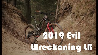 2019 Evil Wreckoning LB - Everyday riders...