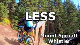 LESS - Mount Sproatt, Whistler, BC (A fast fun...