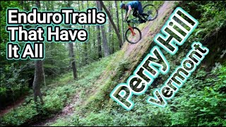 Enduro Trails that Have it All! | PERRY HILL...