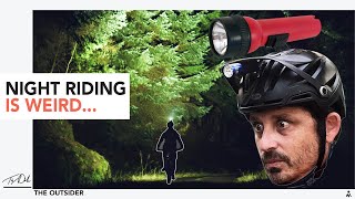 Is Night Riding Worth It?