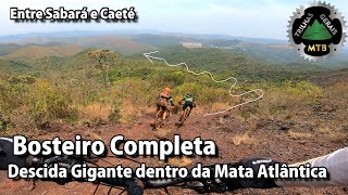 BOSTEIRO: Descida GIGANTESCA Dentro da Mata...