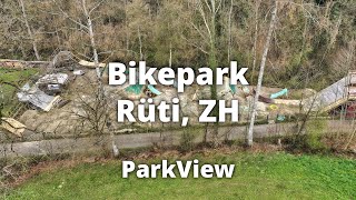 Bikepark Rüti, ZH / Schweiz (#ParkView Tour 258)