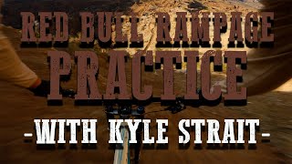 Testing Out Our Huge Drops! Red Bull Rampage 2021