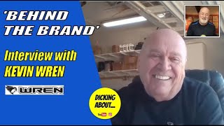 Behind the Brand - Interview with Kevin Wren...
