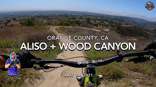 MTB Riding Aliso + Wood Canyon, July 14, 2021