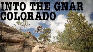 INTO THE COLORADO GNAR - CREATING AND RIDING...