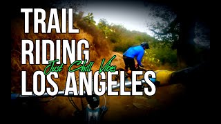 Los Angeles pt3 : MTB Trail Ride