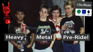 Heavy Metal Pre-Ride