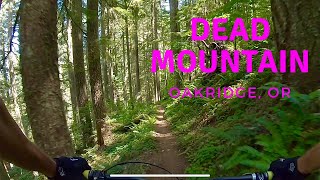 Dead Mountain | Oakridge, OR
