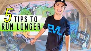 5 Tips To Run Longer and More Efficiently