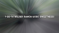1-25-14 wilder ranch ucsc sweetness