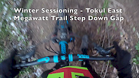 Tokul East Megawatt Session Day